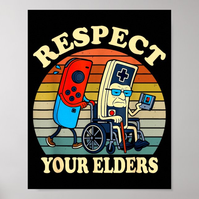 Respect Your Elders Retro Gaming Funny Gamer Contr Poster (Front)