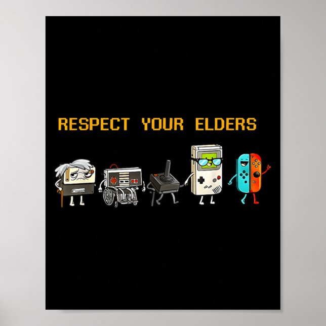 Respect Your Elders Retro Gaming Funny Gamer Contr Poster (Front)