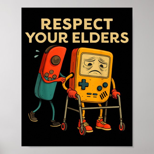 Respect Your Elders Retro Gaming Funny Gamer Contr Poster (Front)