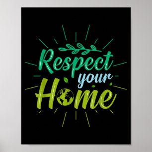 Respect Your Home Poster