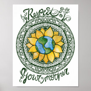 Respect Your Mother Earth Day Mandala  Poster