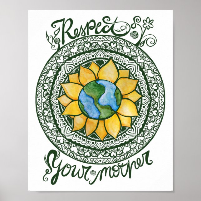 Respect Your Mother Earth Day Mandala  Poster (Front)