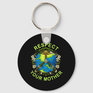 Respect Your Mother Earth Day Nature Goddess Flowe Key Ring