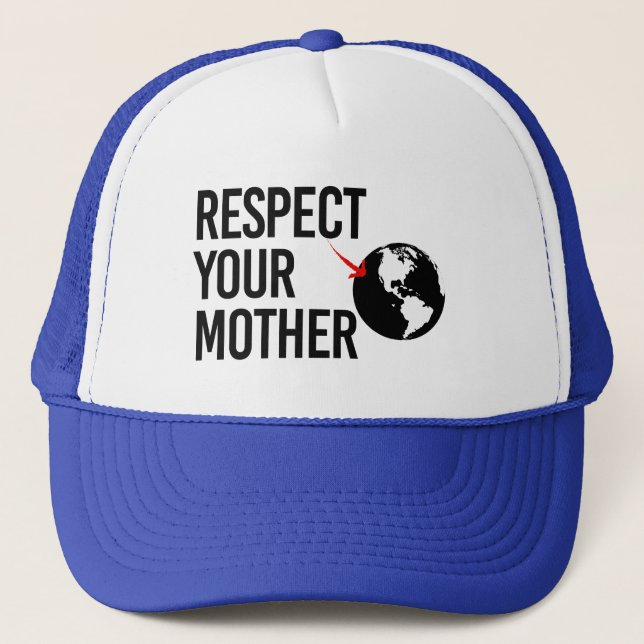 Respect Your Mother Trucker Hat (Front)