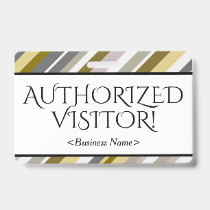 Respectable "AUTHORIZED VISITOR!" Badge ID Badge