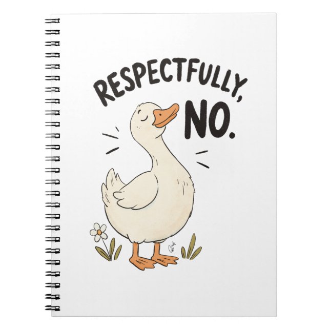 Respectfully, No - Spiral Notebook (Front)