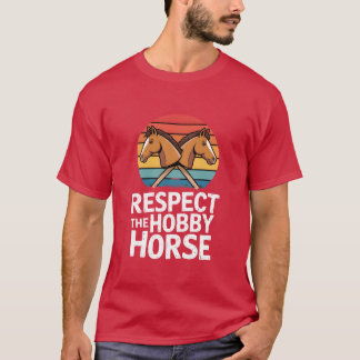 Respecthe Hobby Horse family T-Shirt