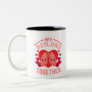 Respiratory Therapist Couple We be-lung together Two-Tone Coffee Mug