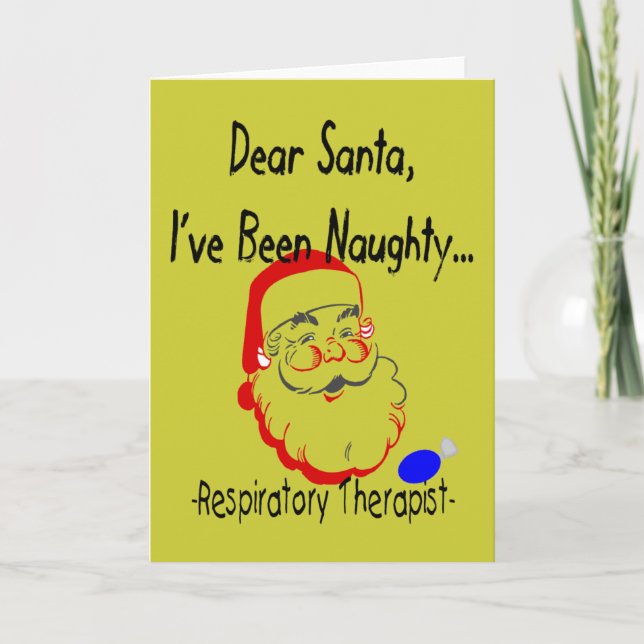 Respiratory Therapist "Dear Santa" T-Shirts & Gift Holiday Card (Front)