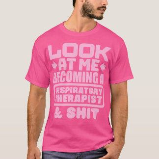 Respiratory Therapist Graduation 1 T-Shirt