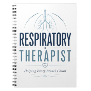 Respiratory Therapist Helping Every Breath Count Notebook