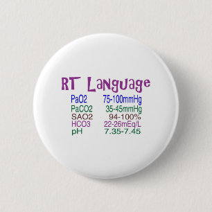 Respiratory Therapist "language" Blood Gasses 6 Cm Round Badge