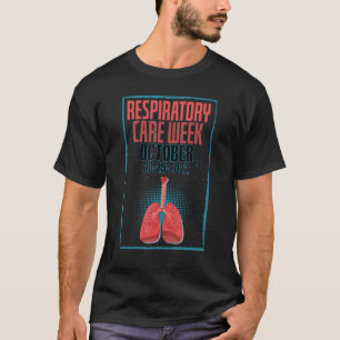 Respiratory Therapist October 2022 Respiratory Car T-Shirt