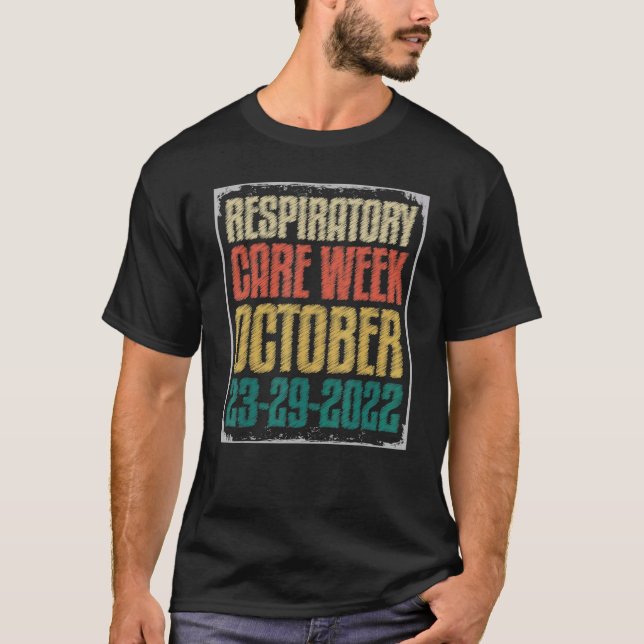 Respiratory Therapist October 2022 Respiratory Car T-Shirt (Front)