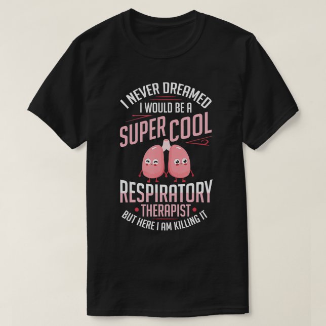 Respiratory Therapist RT Care Week  T-Shirt (Design Front)