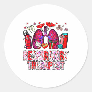 Respiratory Therapist Rt Funny Valentines Day Nurs Classic Round Sticker