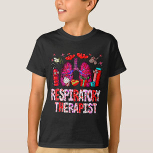 Respiratory Therapist Rt Funny Valentines Day Nurs T-Shirt