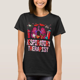 Respiratory Therapist RT Funny Valentines Day Nurs T-Shirt