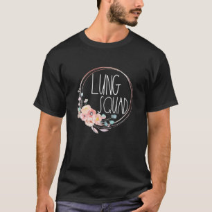 Respiratory Therapy Floral Lung Squad Team Pulmono T-Shirt