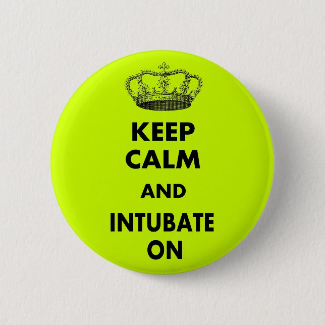 Respiratory Therapy Gifts "Keep Calm and..." 6 Cm Round Badge (Front)