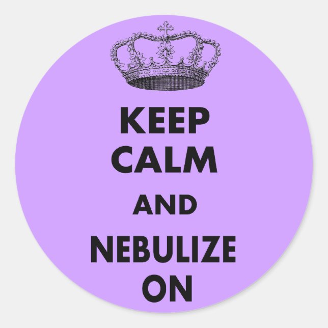 Respiratory Therapy Gifts "Keep Calm and..." Classic Round Sticker (Front)