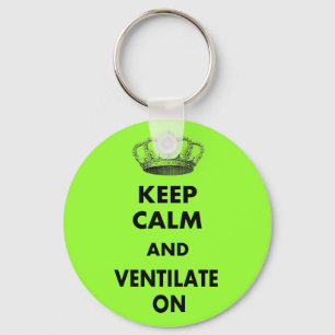 Respiratory Therapy Gifts "Keep Calm and..." Key Ring