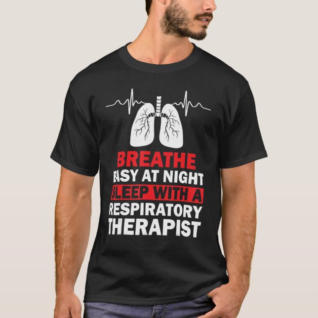 Respiratory Therapy RT therapist funny RT Outfit A T-Shirt (Front)