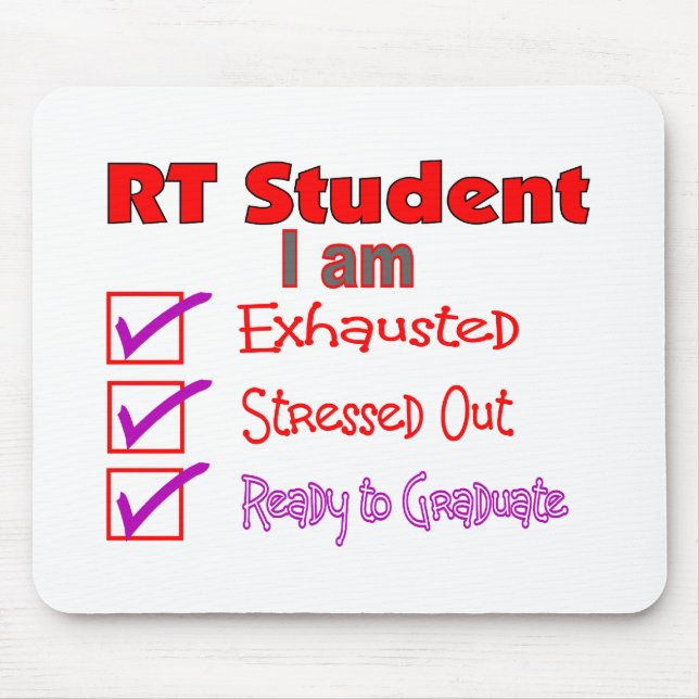 Respiratory Therapy Student--Stressed Out! Mouse Mat (Front)