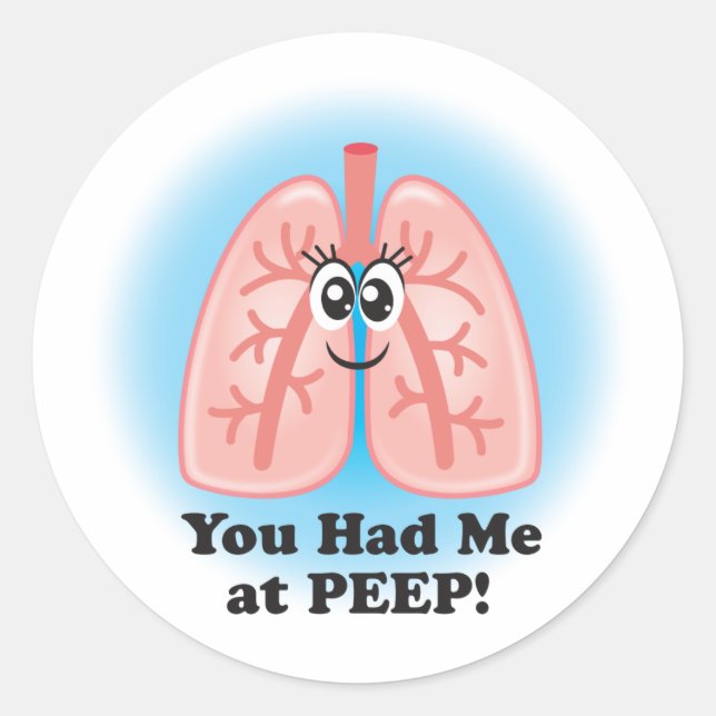 Respiratory Therapy "You Had Me at PEEP" Stickers (Front)