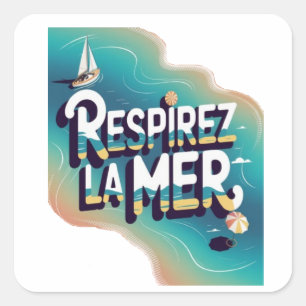 Respirey la mer square sticker