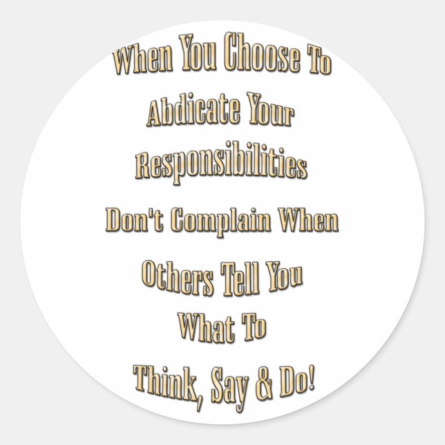 Responsibility Classic Round Sticker (Front)