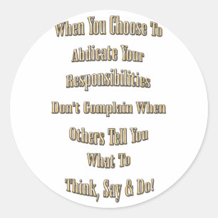 Responsibility Classic Round Sticker