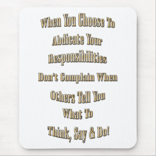 Responsibility Mouse Mat