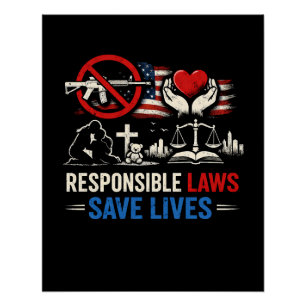 Responsible Laws Save Lives Poster