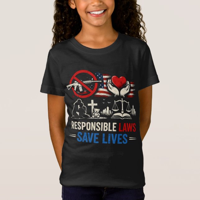 Responsible Laws Save Lives T-Shirt (Front)