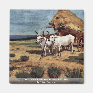 Rest In Maremma With Farmers And Oxen Magnet