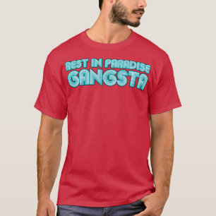 Rest In Paradise Gangsta Neon T-Shirt