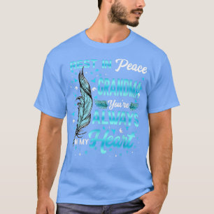 Rest In Peace My Grandma You're Always In My Heart T-Shirt
