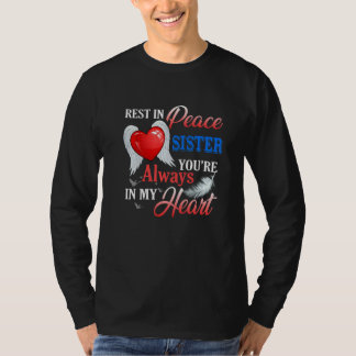 Rest In Peace Sister You're Always In My Heart Los T-Shirt