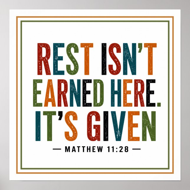 Rest Isn't Earned Here It's Given Welcoming Poster (Front)