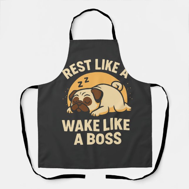Rest Like A Pug - Wake Like A Boos Apron (Front)