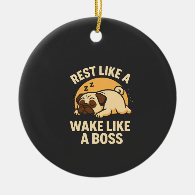 Rest Like A Pug - Wake Like A Boos Ceramic Tree Decoration (Front)