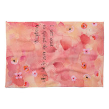 Rest of My Life Laughing Kitchen Towel 16" x 24"