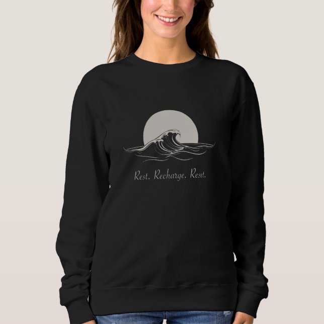 Rest Recharge Reset  Mindful Meditation Moon Wave  Sweatshirt (Front)