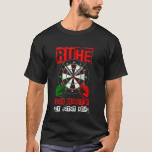 REST THE MASTER IS NOW DARTS PLAYER GIFT T-Shirt