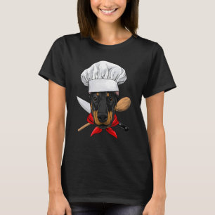 Restaurant Doberman Pinscher Chef Cook Kitchen Coo T-Shirt