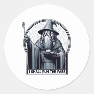 Restaurant Humour I Shall Run the Pass Classic Round Sticker