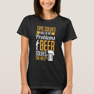 Restaurant Worker Server Tips Beer Waiter Waitres T-Shirt