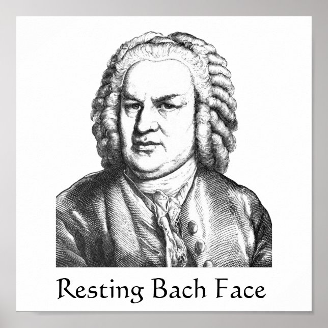 Resting Bach Face Classical Music Composer Poster (Front)