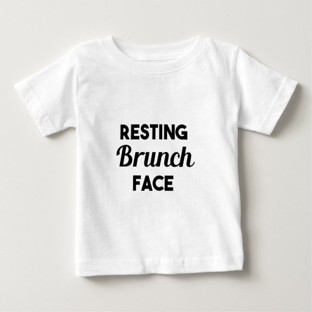 Resting Brunch Face Baby T-Shirt (Front)